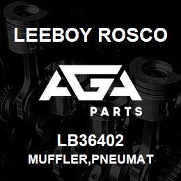 LB36402 Leeboy Rosco MUFFLER,PNEUMAT | AGA Parts