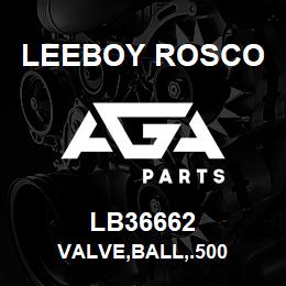 LB36662 Leeboy Rosco VALVE,BALL,.500 | AGA Parts