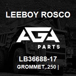 LB36688-17 Leeboy Rosco GROMMET,.250 | | AGA Parts