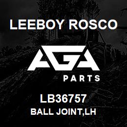 LB36757 Leeboy Rosco BALL JOINT,LH | AGA Parts