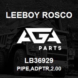 LB36929 Leeboy Rosco PIPE,ADPTR,2.00 | AGA Parts