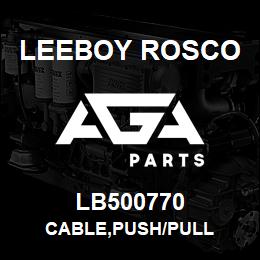 LB500770 Leeboy Rosco CABLE,PUSH/PULL | AGA Parts