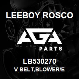 LB530270 Leeboy Rosco V BELT,BLOWER/E | AGA Parts