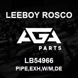 LB54966 Leeboy Rosco PIPE,EXH,W/M,DE | AGA Parts