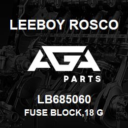 LB685060 Leeboy Rosco FUSE BLOCK,18 G | AGA Parts