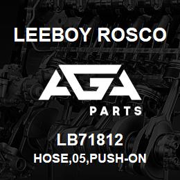 LB71812 Leeboy Rosco HOSE,05,PUSH-ON | AGA Parts