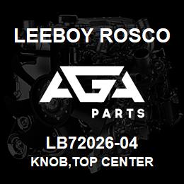 LB72026-04 Leeboy Rosco KNOB,TOP CENTER | AGA Parts