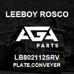 LB802112SRV Leeboy Rosco PLATE,CONVEYER | AGA Parts