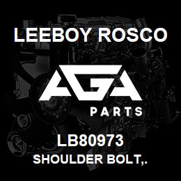 LB80973 Leeboy Rosco SHOULDER BOLT,. | AGA Parts