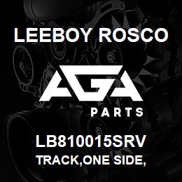 LB810015SRV Leeboy Rosco TRACK,ONE SIDE, | AGA Parts