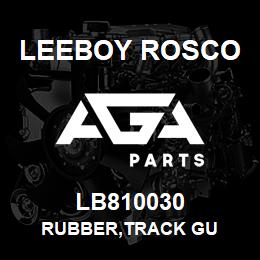 LB810030 Leeboy Rosco RUBBER,TRACK GU | AGA Parts