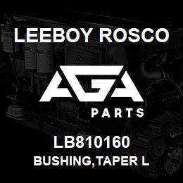 LB810160 Leeboy Rosco BUSHING,TAPER L | AGA Parts