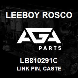 LB810291C Leeboy Rosco LINK PIN, CASTE | AGA Parts