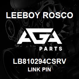 LB810294CSRV Leeboy Rosco LINK PIN | AGA Parts