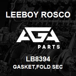 LB8394 Leeboy Rosco GASKET,FOLD SEC | AGA Parts