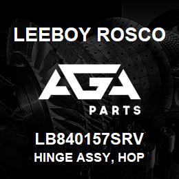 LB840157SRV Leeboy Rosco HINGE ASSY, HOP | AGA Parts