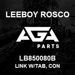 LB850080B Leeboy Rosco LINK W/TAB, CON | AGA Parts