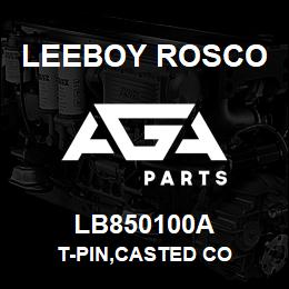 LB850100A Leeboy Rosco T-PIN,CASTED CO | AGA Parts