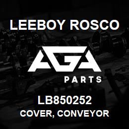 LB850252 Leeboy Rosco COVER, CONVEYOR | AGA Parts