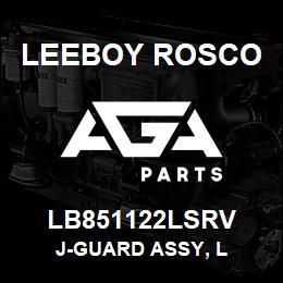 LB851122LSRV Leeboy Rosco J-GUARD ASSY, L | AGA Parts