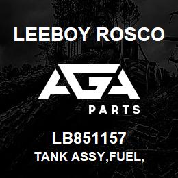 LB851157 Leeboy Rosco TANK ASSY,FUEL, | AGA Parts