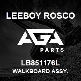 LB851176L Leeboy Rosco WALKBOARD ASSY, | AGA Parts