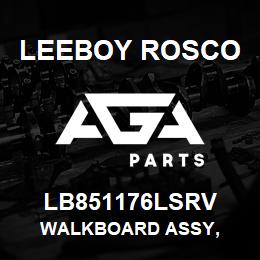 LB851176LSRV Leeboy Rosco WALKBOARD ASSY, | AGA Parts