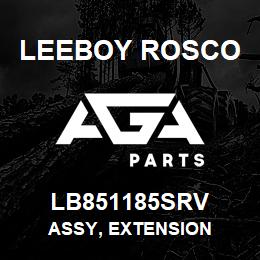 LB851185SRV Leeboy Rosco ASSY, EXTENSION | AGA Parts