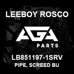 LB851197-1SRV Leeboy Rosco PIPE, SCREED BU | AGA Parts