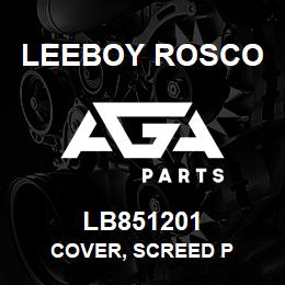 LB851201 Leeboy Rosco COVER, SCREED P | AGA Parts