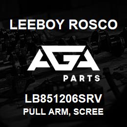 LB851206SRV Leeboy Rosco PULL ARM, SCREE | AGA Parts