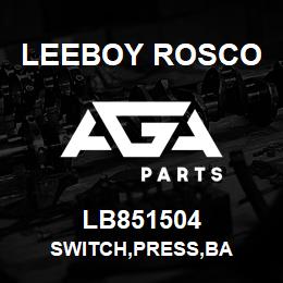 LB851504 Leeboy Rosco SWITCH,PRESS,BA | AGA Parts