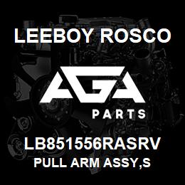 LB851556RASRV Leeboy Rosco PULL ARM ASSY,S | AGA Parts