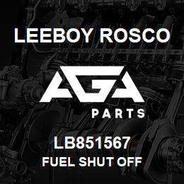 LB851567 Leeboy Rosco FUEL SHUT OFF | AGA Parts