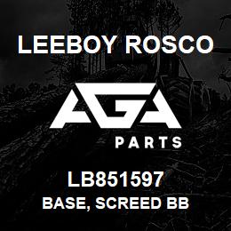 LB851597 Leeboy Rosco BASE, SCREED BB | AGA Parts