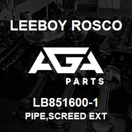 LB851600-1 Leeboy Rosco PIPE,SCREED EXT | AGA Parts