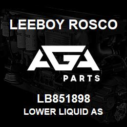 LB851898 Leeboy Rosco LOWER LIQUID AS | AGA Parts