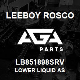 LB851898SRV Leeboy Rosco LOWER LIQUID AS | AGA Parts