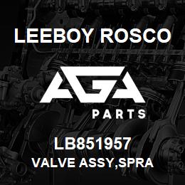 LB851957 Leeboy Rosco VALVE ASSY,SPRA | AGA Parts