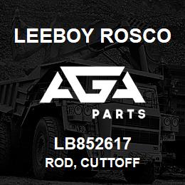 LB852617 Leeboy Rosco ROD, CUTTOFF | AGA Parts