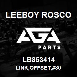 LB853414 Leeboy Rosco LINK,OFFSET,#80 | AGA Parts