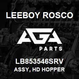 LB853546SRV Leeboy Rosco ASSY, HD HOPPER | AGA Parts