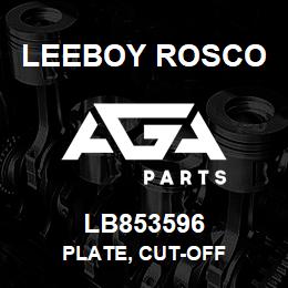 LB853596 Leeboy Rosco PLATE, CUT-OFF | AGA Parts