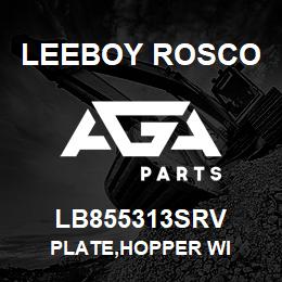 LB855313SRV Leeboy Rosco PLATE,HOPPER WI | AGA Parts