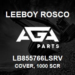 LB855766LSRV Leeboy Rosco COVER, 1000 SCR | AGA Parts