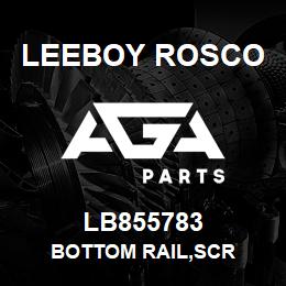 LB855783 Leeboy Rosco BOTTOM RAIL,SCR | AGA Parts