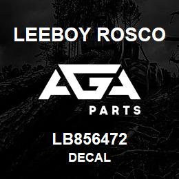 LB856472 Leeboy Rosco DECAL | AGA Parts