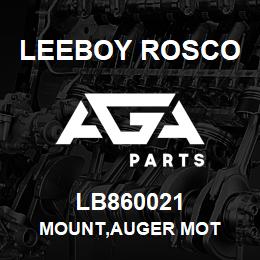 LB860021 Leeboy Rosco MOUNT,AUGER MOT | AGA Parts