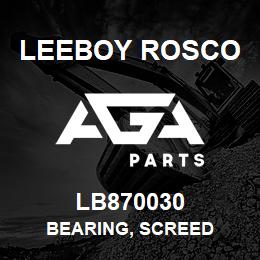 LB870030 Leeboy Rosco BEARING, SCREED | AGA Parts