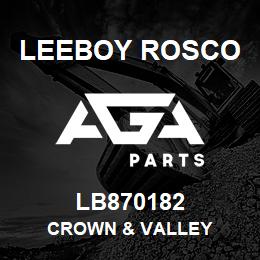 LB870182 Leeboy Rosco CROWN & VALLEY | AGA Parts